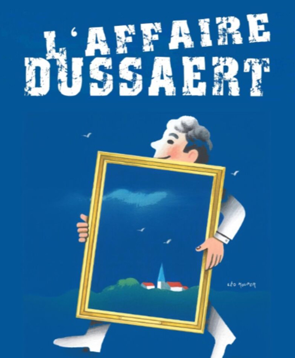 Spectacle L'affaire Dussaert
