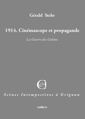 1914. Cinémascope et propagande