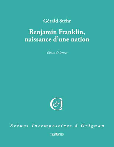 Benjamin Franklin, naissance d'une nation