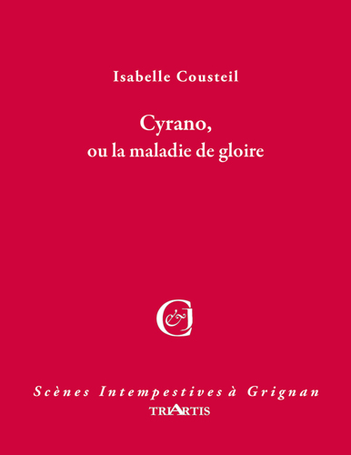 couverture du livre : Cyrano, ou la maladie de gloire