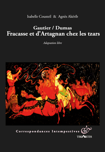 couverture du livre : Gautier / Dumas, Fracasse et d'Artagnan chez les tzars