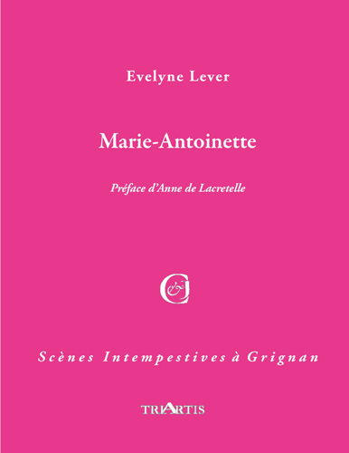 Marie-Antoinette d'après sa correspondance