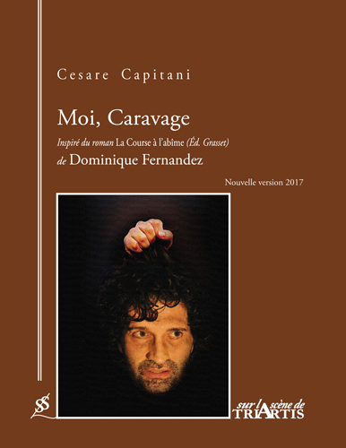 Moi, Caravage 