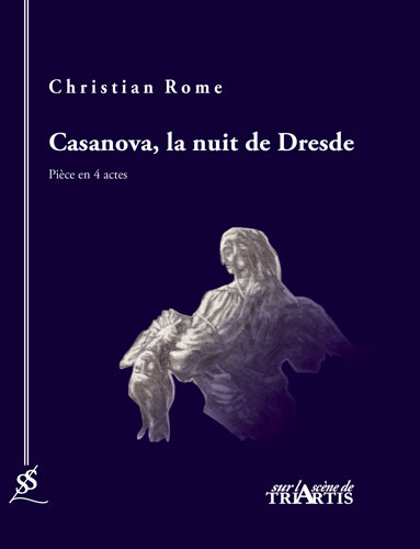 [Epuisé] Casanova, la nuit de Dresde