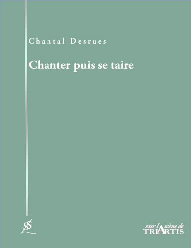 couverture du livre : Chanter, puis se taire