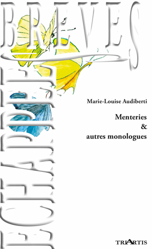 Menteries & autres monologues